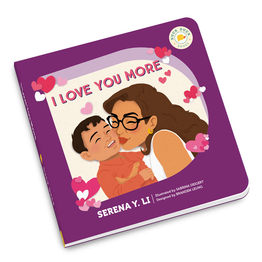 I Love You More, board book for kids by Duck Duck Books