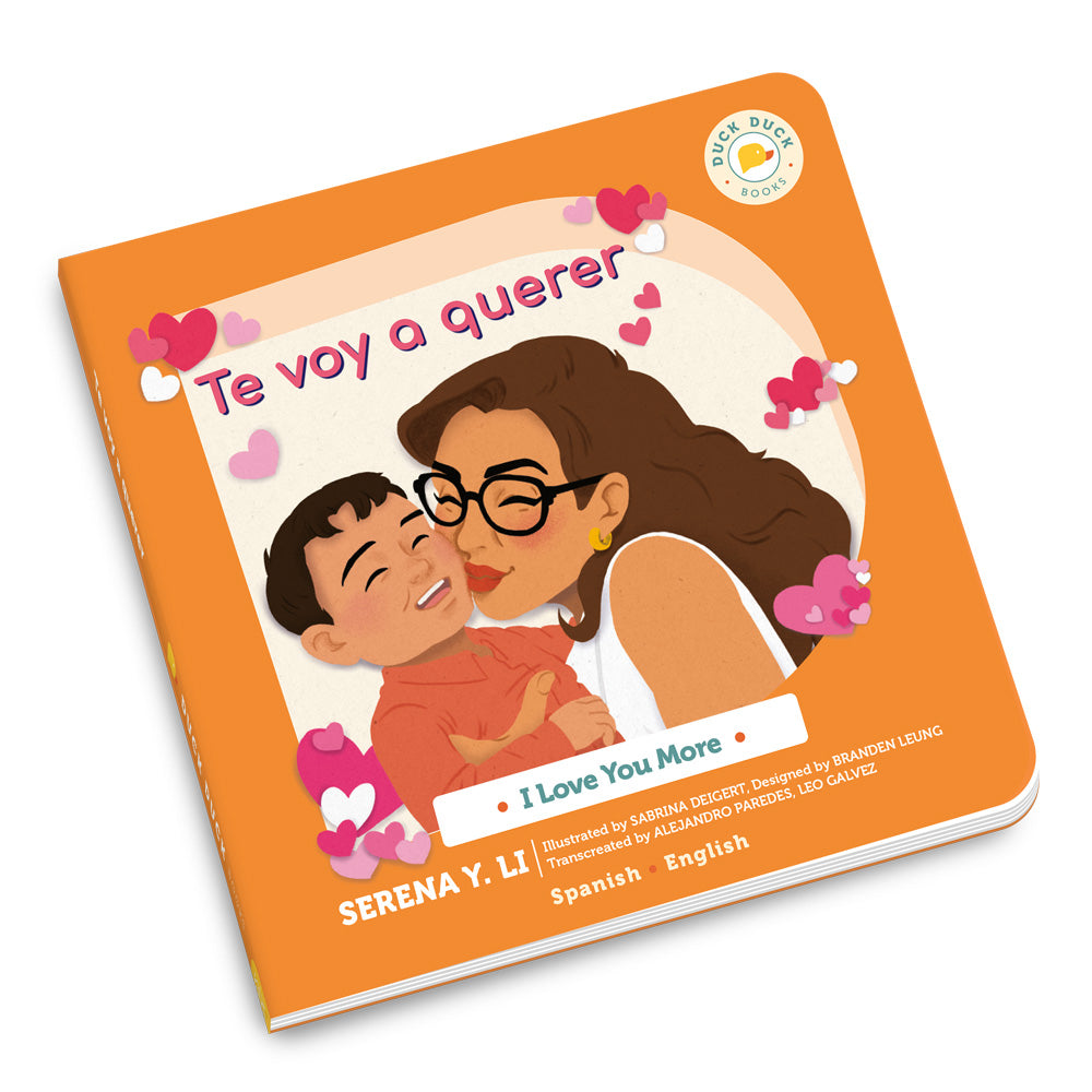 I Love You More: Te voy a querer, bilingual Spanish board book for kids by Duck Duck Books